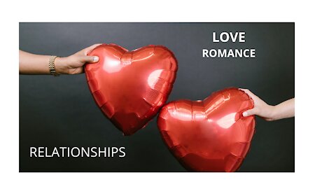 LOVE,ROMANCE AND TRUST IN RELATIONSHIPS