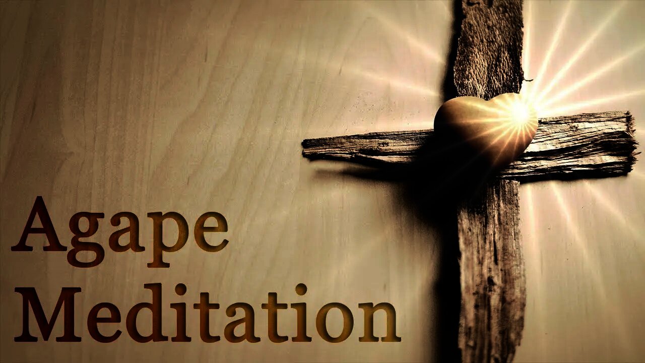 Agape Meditation