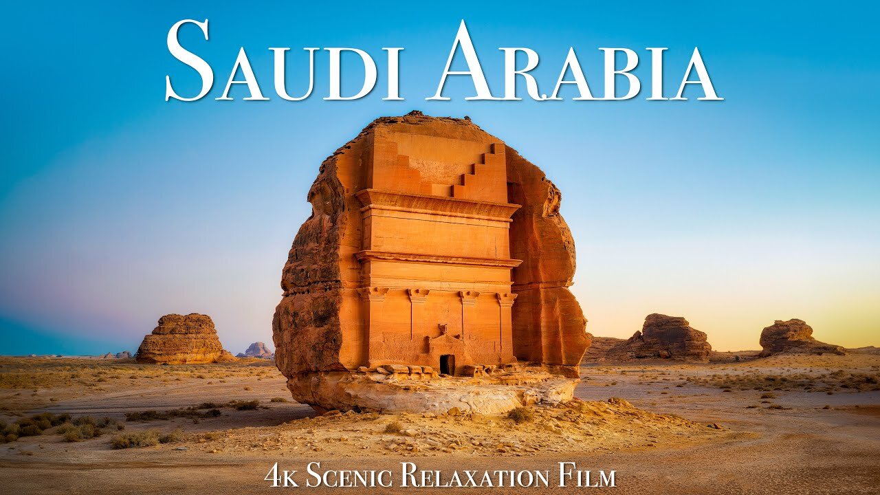 Saudl Arabla 4K -Scenic Relaxatlon Fllm With Calming Music