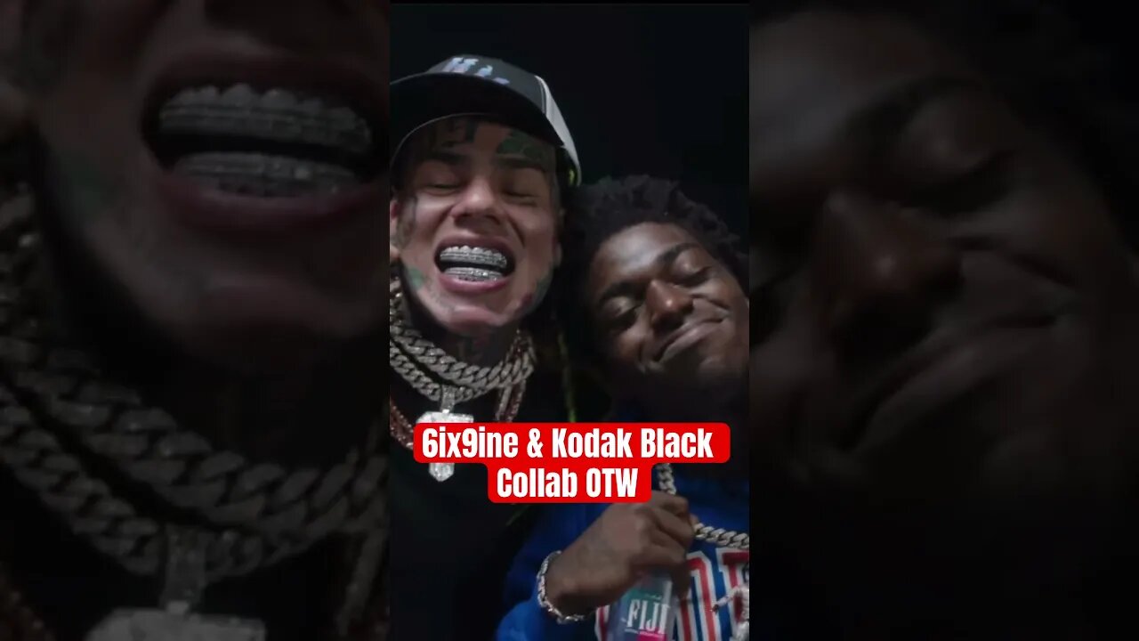 New 6ix9ine & Kodak Black Collabo?? 😱 Thoughts?? 💭