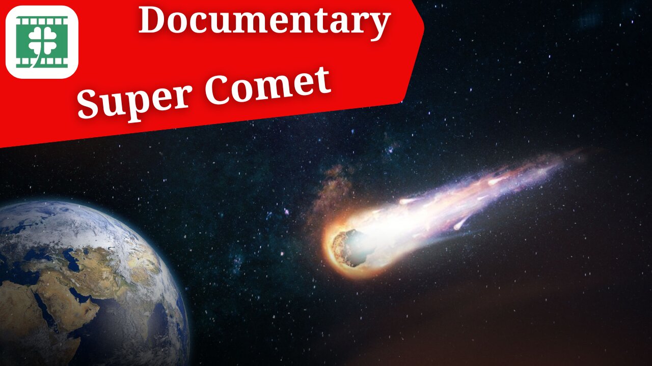 Super Comet | Documentary