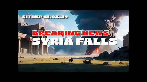 THE MONKEY 12.08.24: Breaking News! Syria has Fallen! SITREP - WHAT HAS THE UNITED STATES DONE