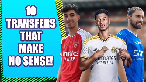 10 Football transfers that make NO SENSE!