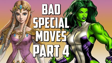 Bad Special Moves - Part 4