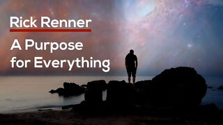 A Purpose for Everything — Rick Renner
