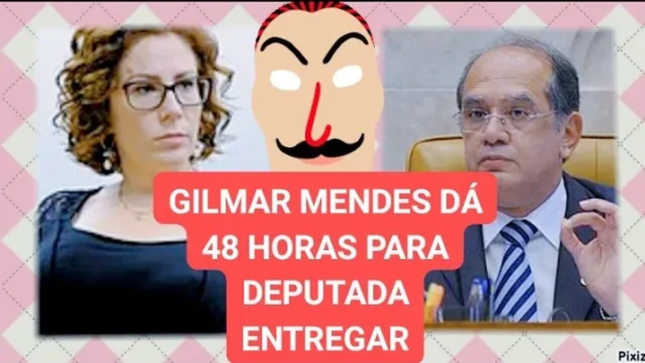 Gilmar Mendes coloca a ordem na casa e suspende porte e manda Carla zambelli entregar