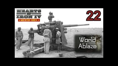 World Ablaze mod Hearts of Iron IV: NSB 22 - Rommel - Afrika Korps