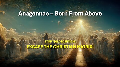 Anagennao - Born From Above - WAKE UP NOW!