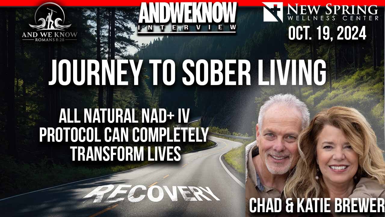 10.19.24: LT w/ Chad & Katie: New Wellness Spring Center provides a faith-based Journey to SOBER