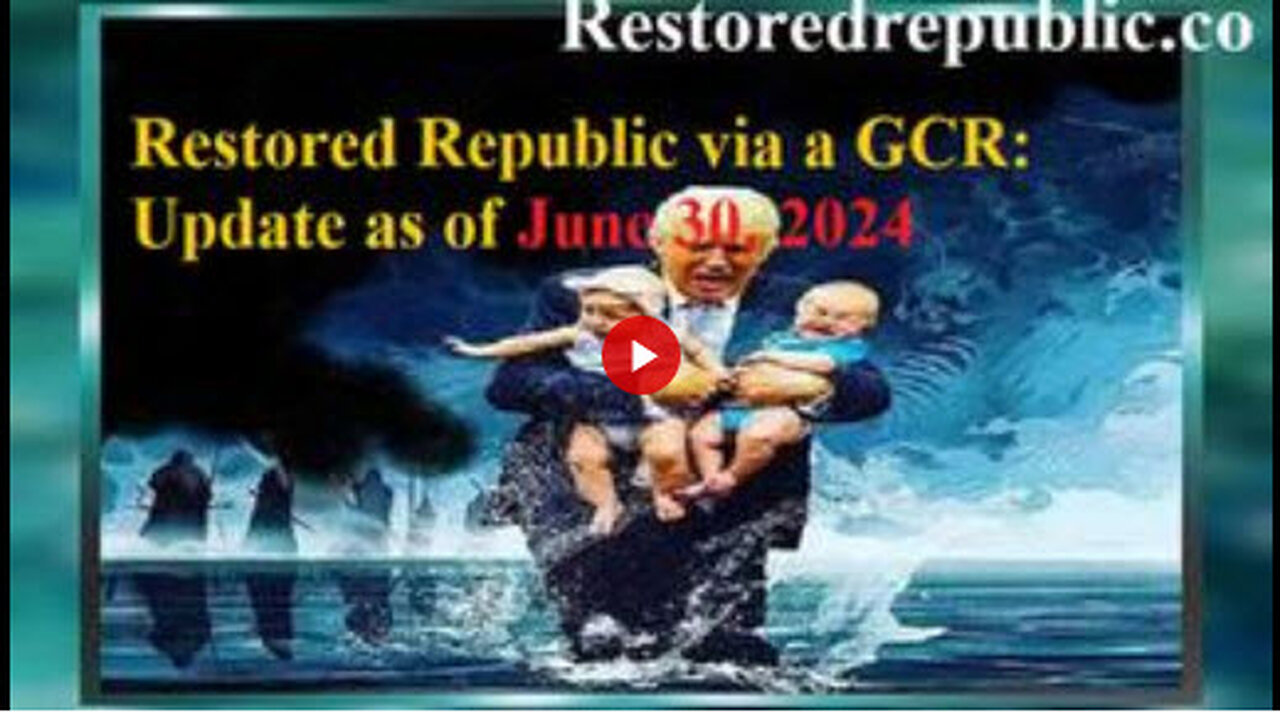 Restored Republic via a GCR Update as of June 30, 2024