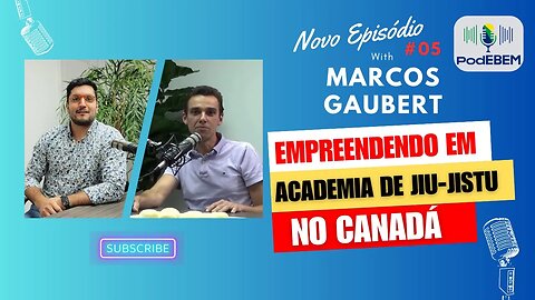 #005 Marcos conta como é ter uma academia de #jiujitsu e suas experiências de #canada .