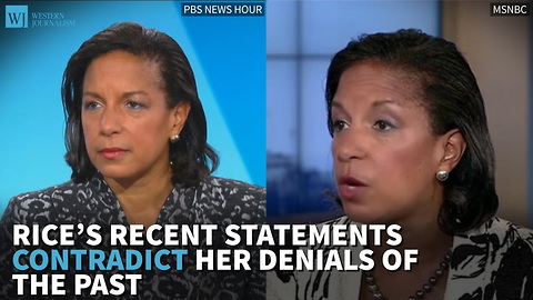 Rice’s Recent Statements Contradict Her Denials Of The Past