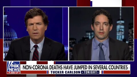 Tucker: Countries are seeing unusually high all-cause deaths that are not COVID related