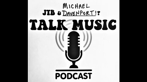 TALK MUSIC PODCAST - Episode 01