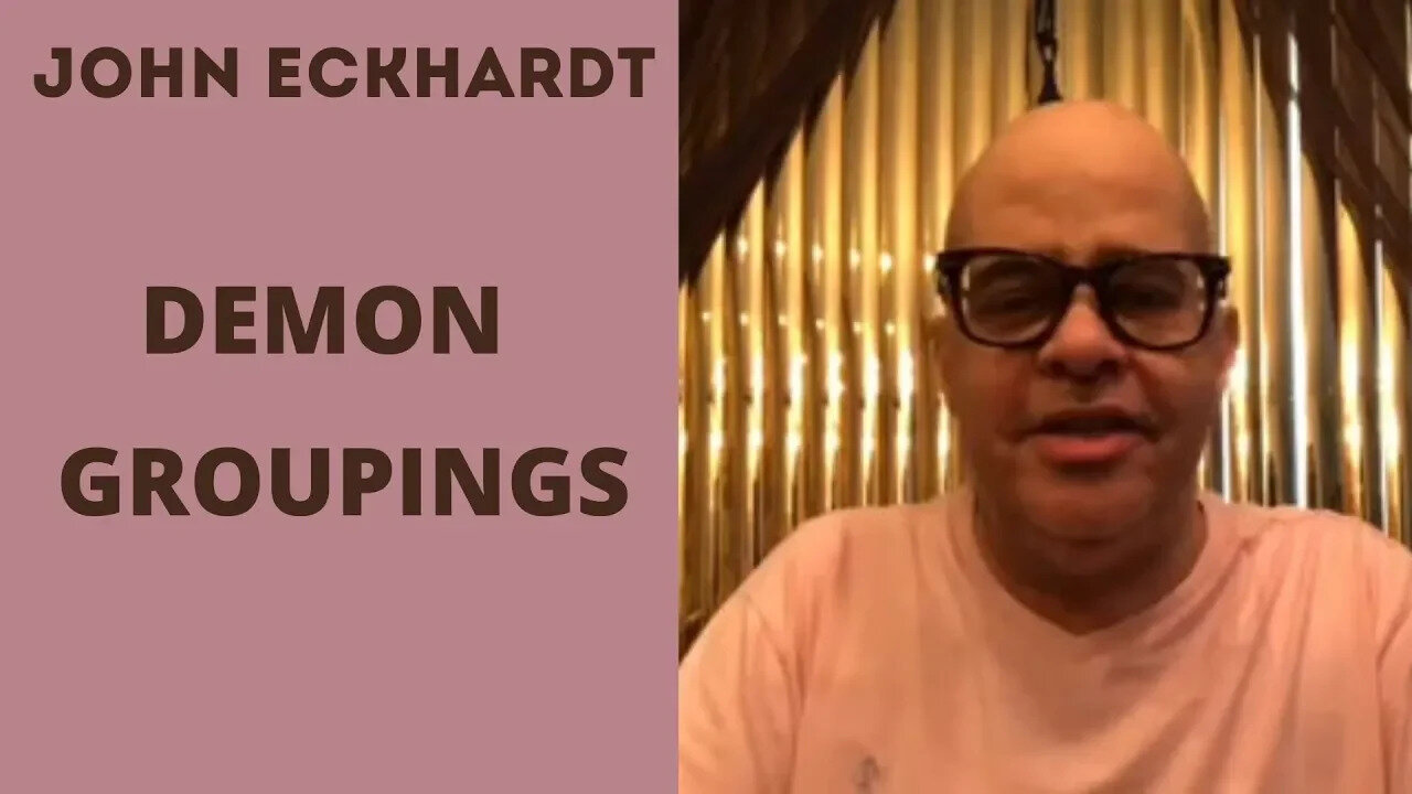 John Eckhardt-Demon Groupings(December 26)