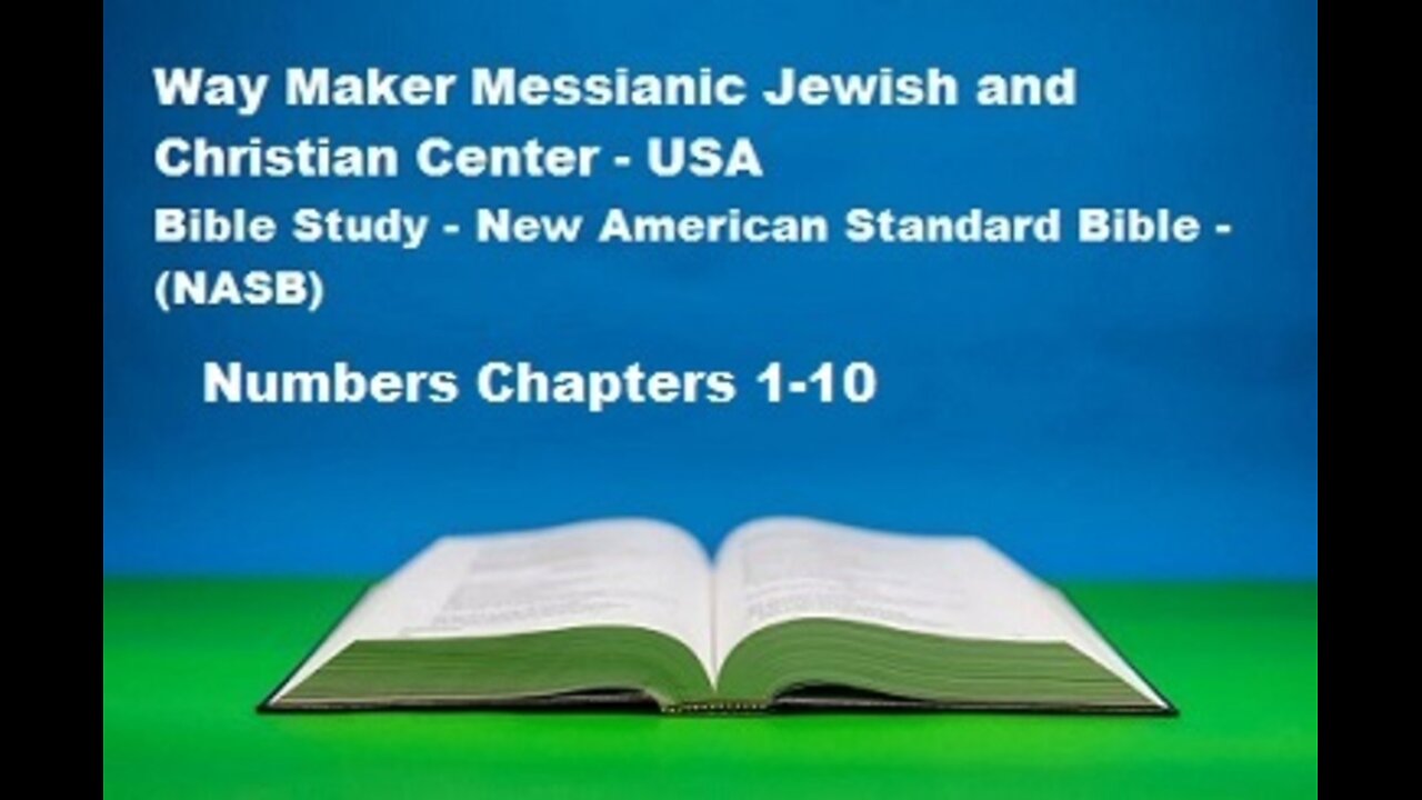 Bible Study - Tanakh (The Holy Scriptures) The New JPS - Numbers 1-10