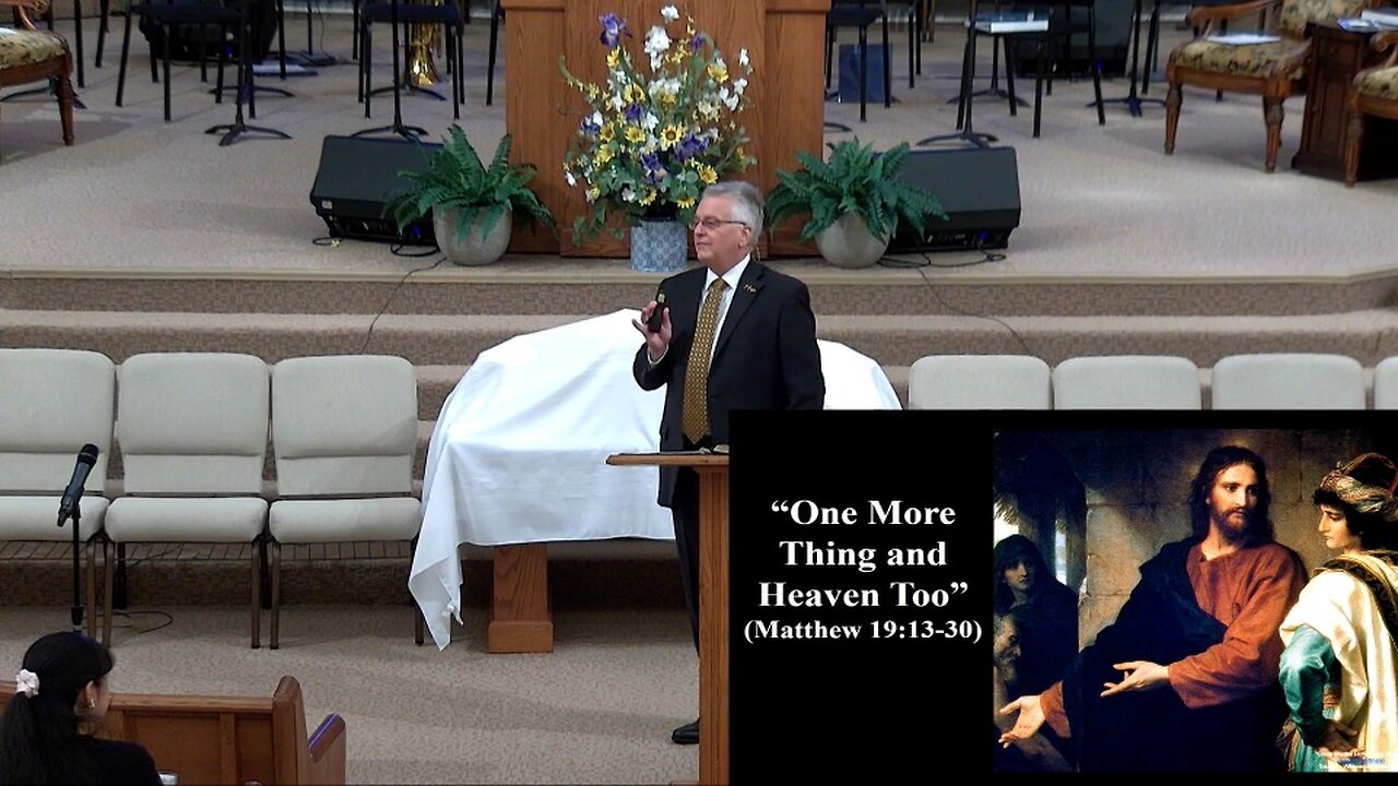 “One More Thing and Heaven Too” (Matthew 19:13-29) - Bible Study