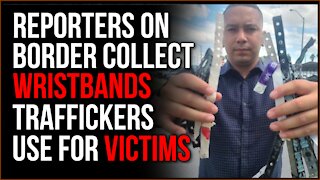 Reporters Expose Wristbands That Human Traffickers Use To Mark Their Victims For 'Delivery'