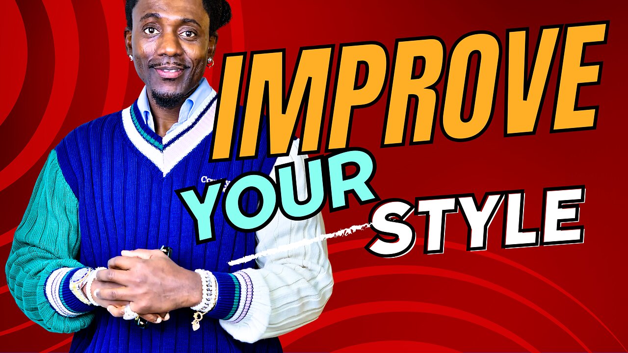 Improve Your Style