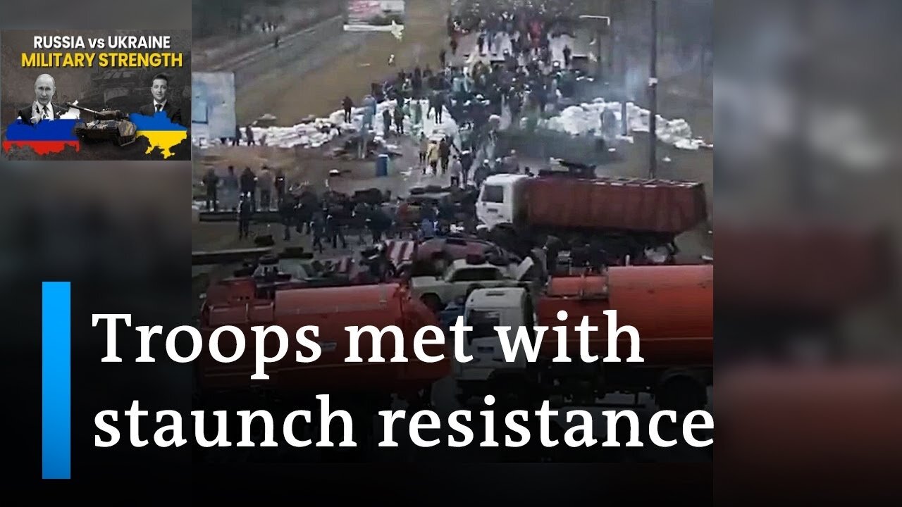 Footage shows how citizens try to stall Russian forces all over Ukraine