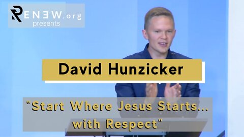 Start where Jesus starts...with respect.