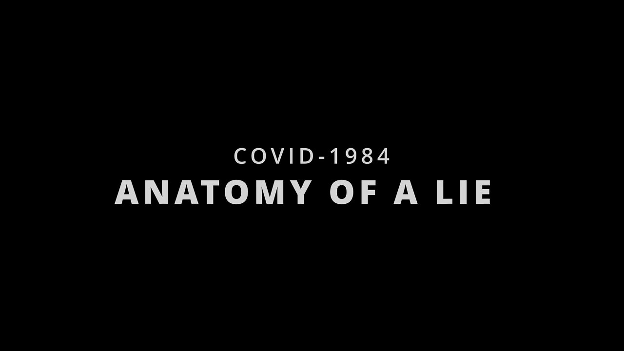 COVID-1984 Anatomia kłamstwa