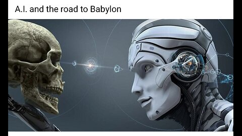 A.I. and the Road to Babylon