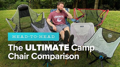 The BEST CAMPING CHAIR in 2022? An HONEST Comparison + GIVEAWAY!