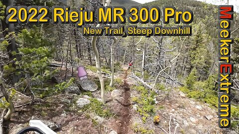 2022 Rieju MR 300 Pro - New wonders and steep downhills!