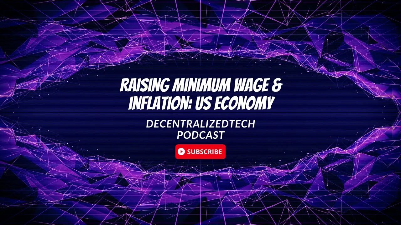 Podcast Ep. 31 - Raising Minimum Wage and Inflation