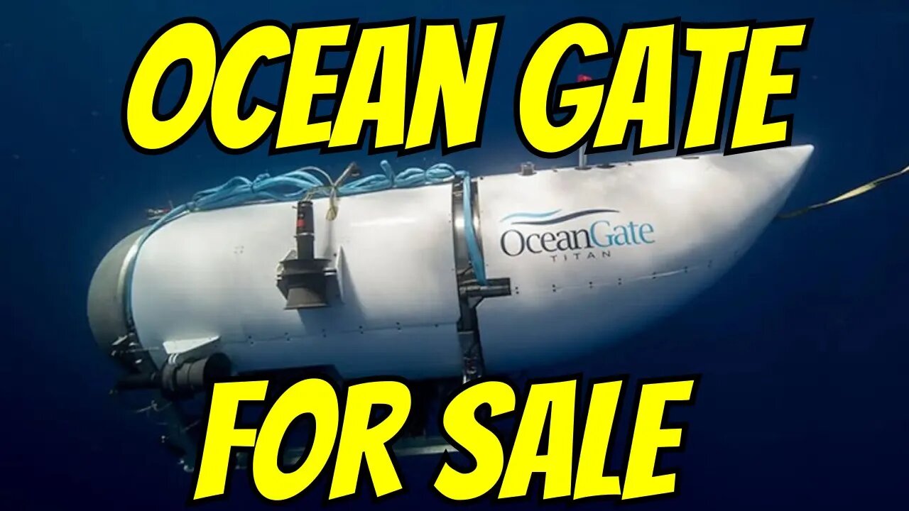 Ocean Gate Sub for Sale only VERY CHEAP!