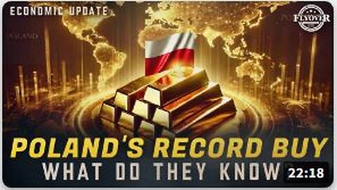 ECONOMY | Poland Buys Record Gold Amid Growing Economic Fears—What Do They Know? - Dr. Kirk Elliott