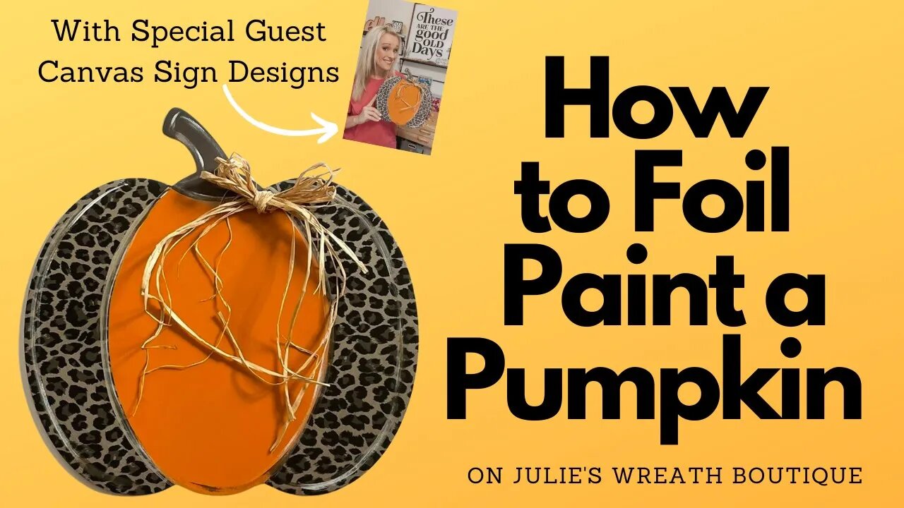 How to Foil Paint | Fall Pumpkin Decor | Decorate for Fall | DIY Fall Decor | How to Sign Paint