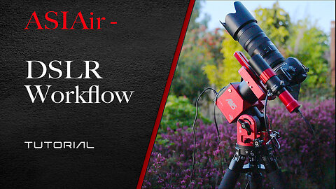 ASIAir Plus - DSLR Workflow