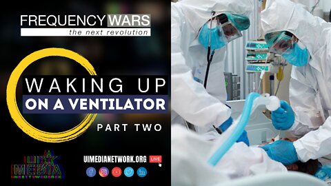 Frequency Wars: Waking Up on a Ventilator