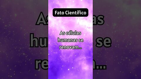 Fatos Científicos - Células Humanas