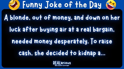 Daily Joke of the Day - Funny Short Joke - Blonde Joke