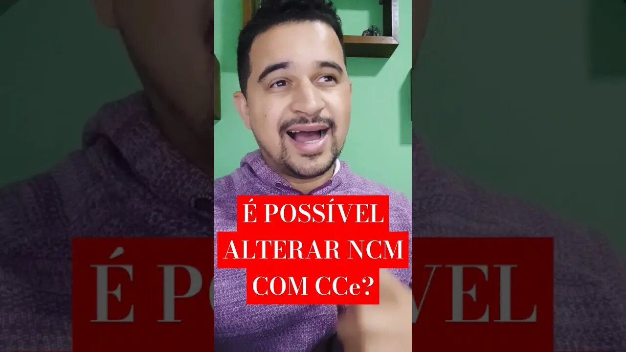 Você sabia que é possível alterar o código NCM de uma NF-e com carta de correção?