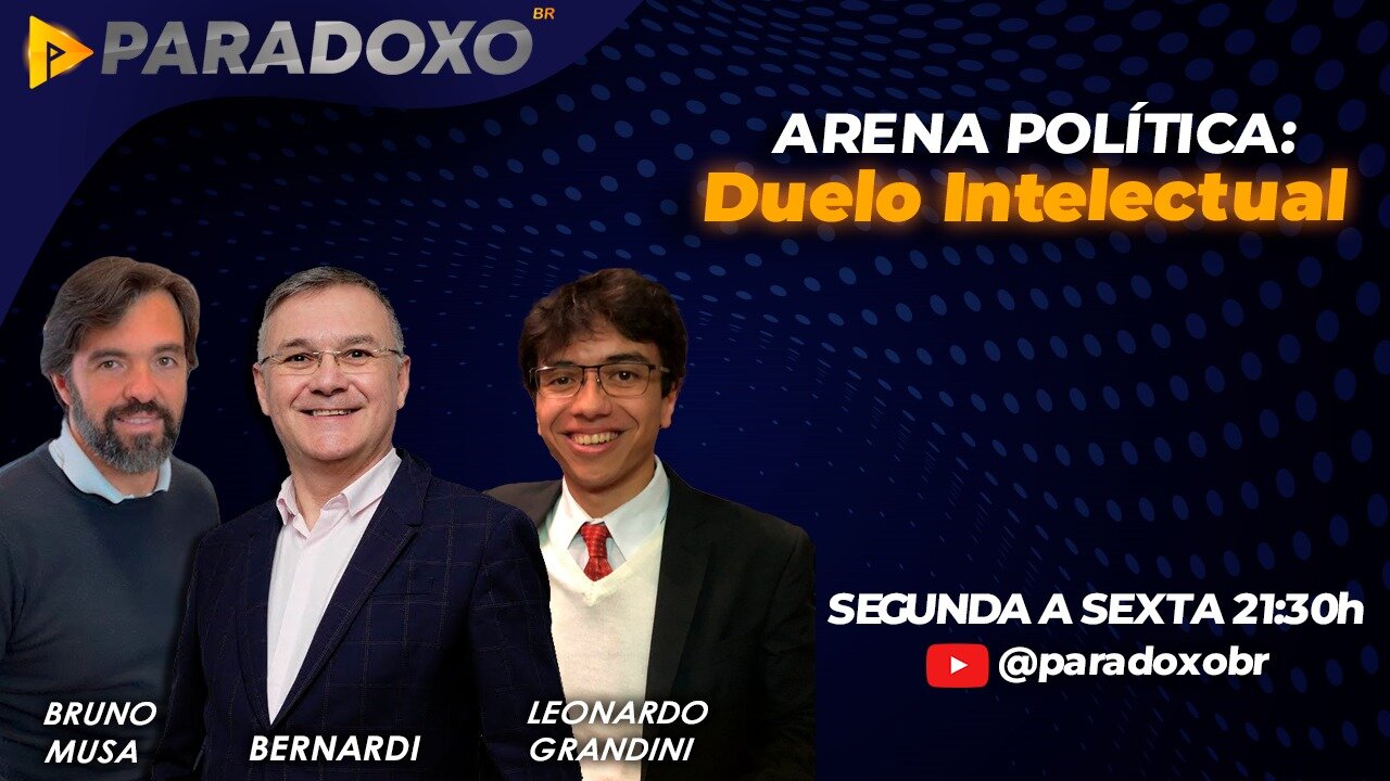 ARENA POLÍTICA: DUELO INTELECTUAL COM BRUNO MUSA X LEONARDO GRANDINI - 31/05