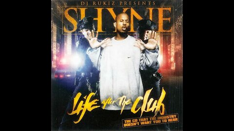 Shyne - Life After The Club (Full Mixtape)
