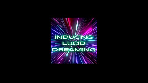 Inducing Lucid Dreaming