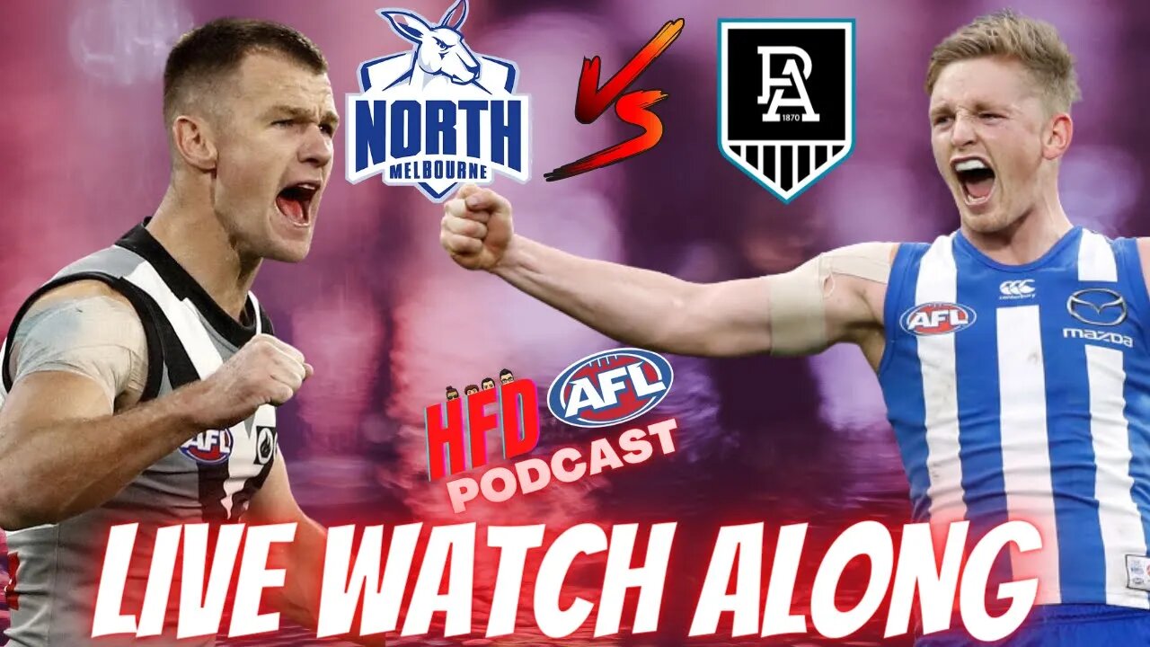 AFL WATCH ALONG | ROUND 09 | KANGAROOS vs PORT