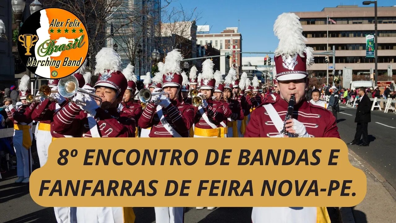 8º FESTIVAL DE BANDAS E FANFARRAS DE FEIRA NOVA - PE. 2023