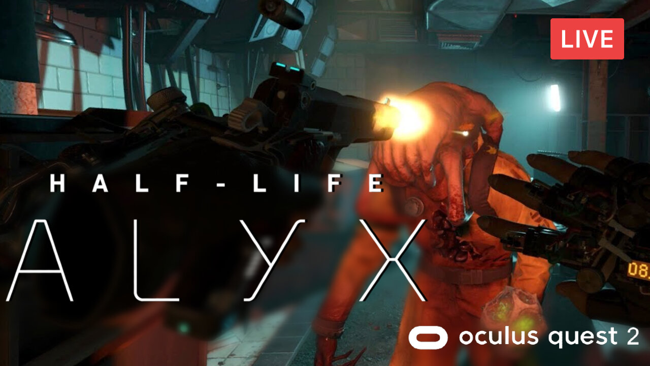 MY FIRST VR STREAM :: Half-Life: Alyx :: BEST VR GAME ON THE MARKET!?