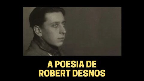 A POESIA DE ROBERT DESNOS