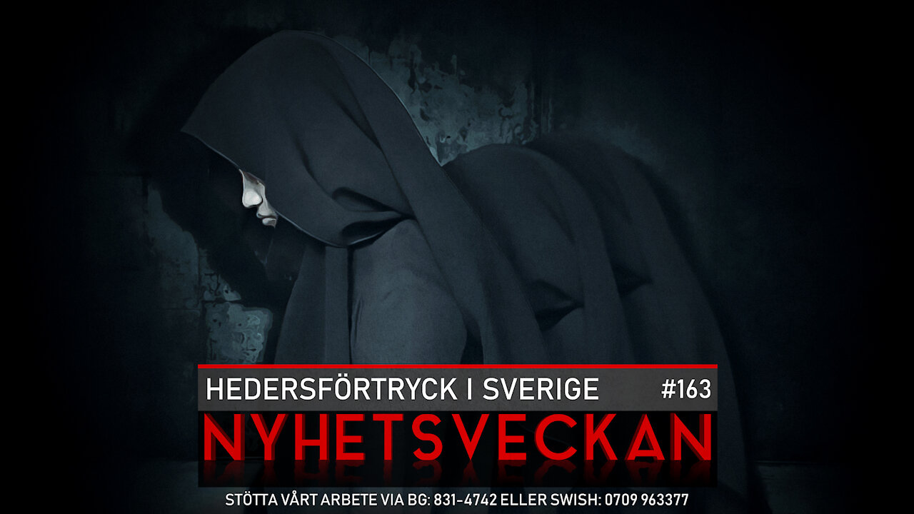 Nyhetsveckan 163 - Hedersförtryck i Sverige, drevet mot Ebba, förlåt föräldrarna