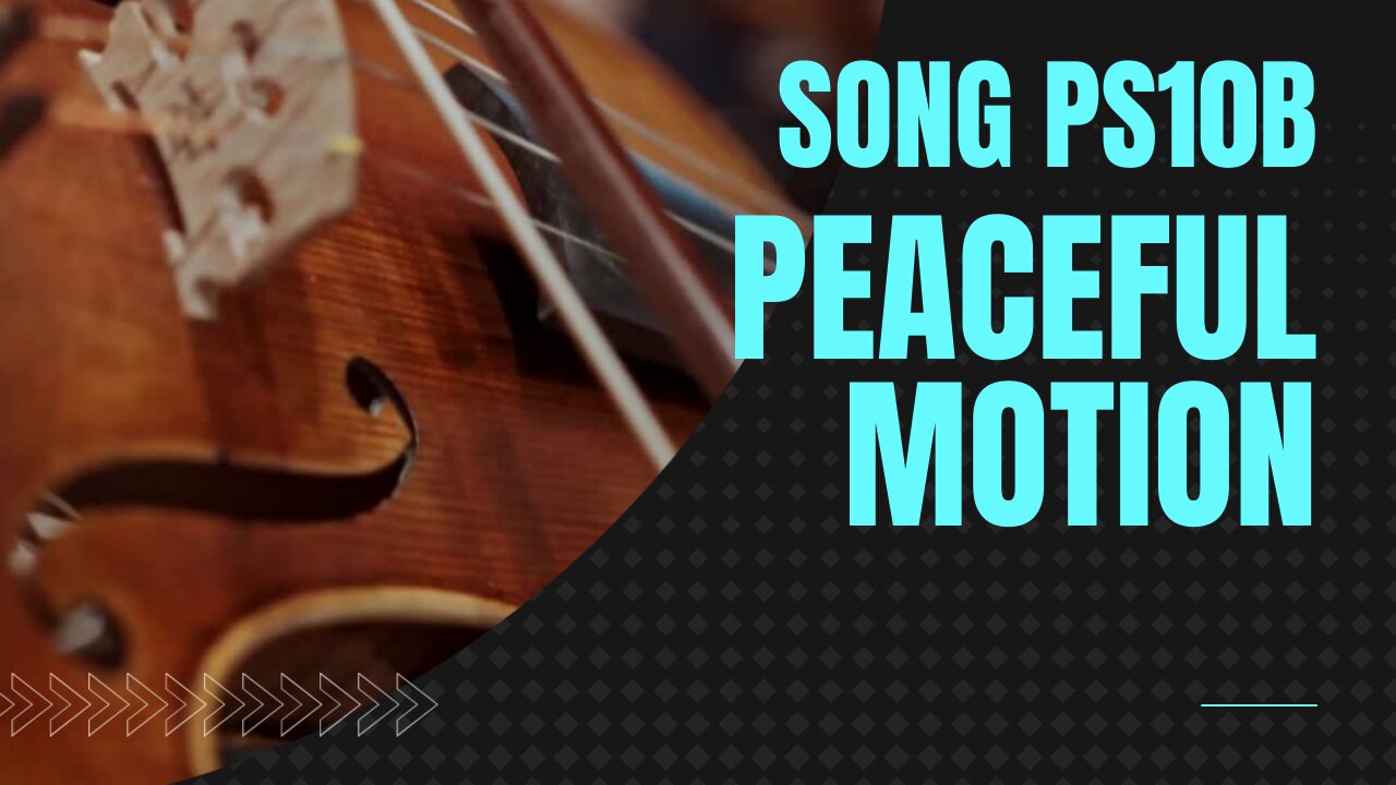 Peaceful Motion (song ps10B, piano, string ensemble, orchestra, music)