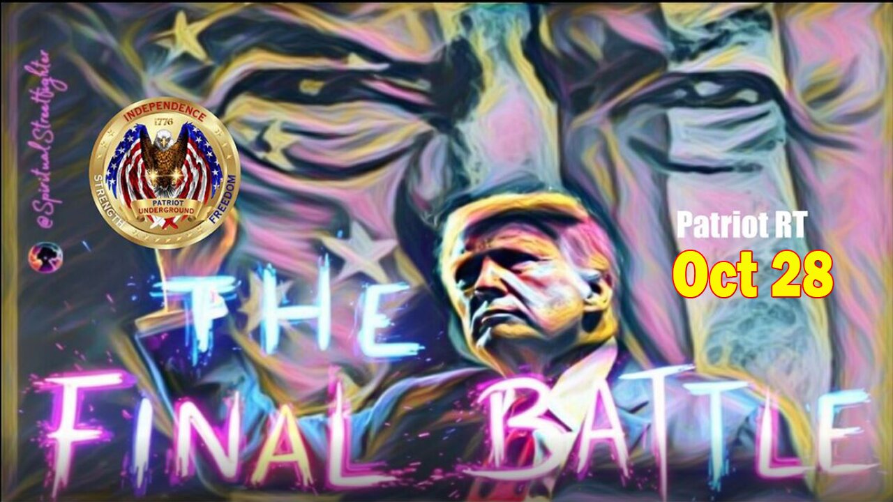Patriot Underground HUGE Intel Oct 28: "SPECIAL INTERVIEW: Something Big Is Coming"