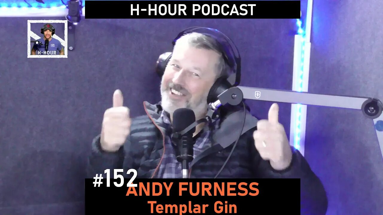 H-Hour Podcast #152 Andy Furness - co-founder of Templar Gin, ex Royal Navy and RAF