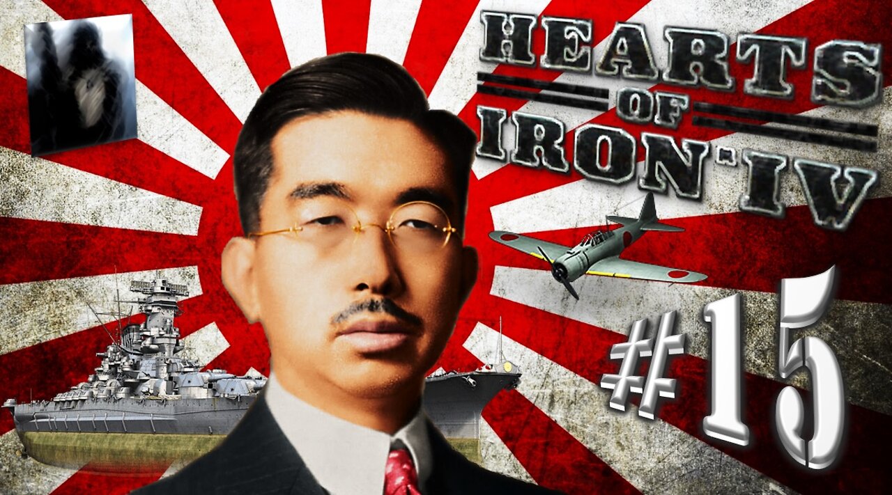 Let´s Play Hearts of Iron IV | No Step Back | Empire of Japan | PART 15